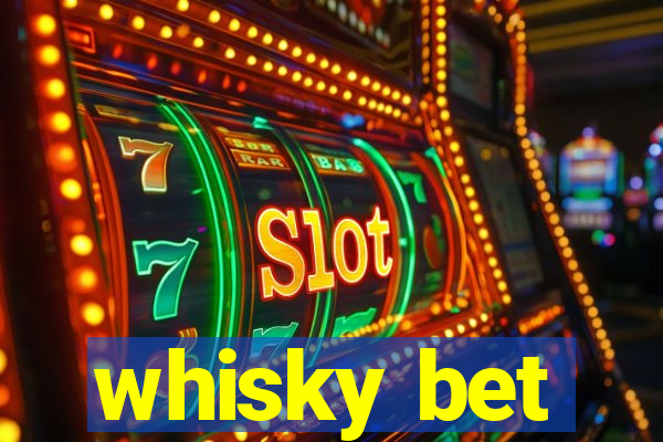 whisky bet